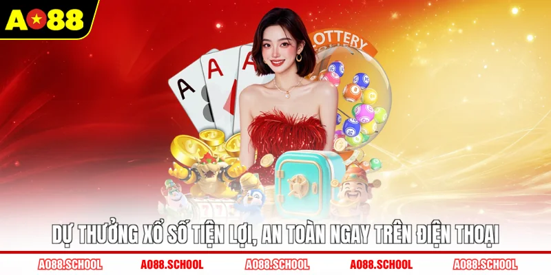 Dự thưởng xổ số tiện lợi, an toàn ngay trên điện thoại Dự thưởng xổ số tiện lợi, an toàn ngay trên điện thoại